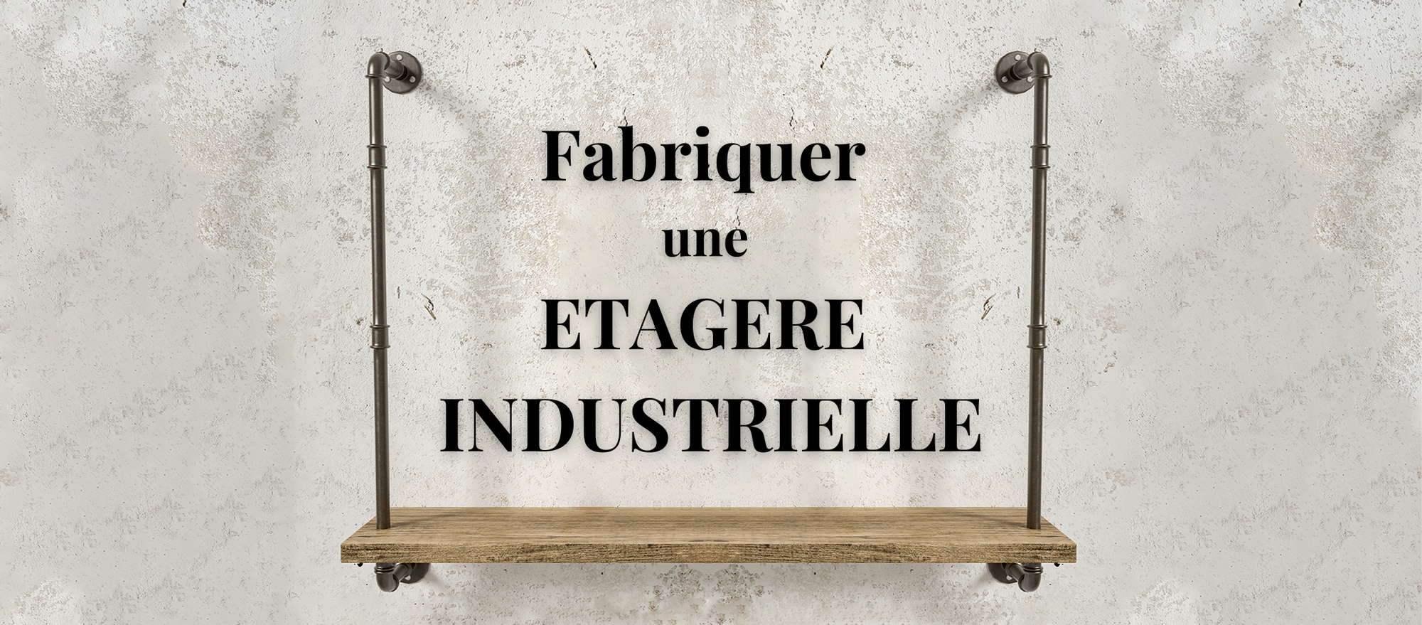 Fabriquer Etagere Industrielle